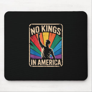 No Kings In America Since 1776 Patriotic Style Mouse Mat