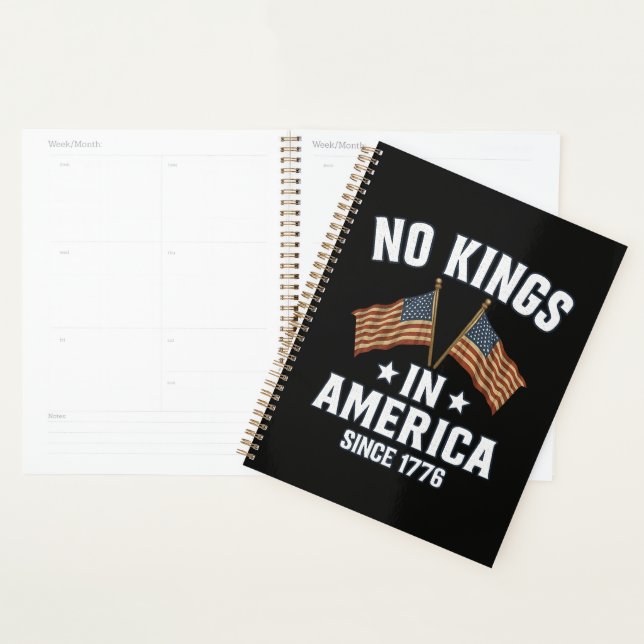 No Kings In America Since 1776 Planner (Display)