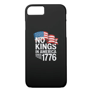 No Kings In America Since 1776 Protest Creative St iPhone 8/7 Case