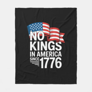 No Kings In America Since 1776 Protest Creative St Fleece Blanket