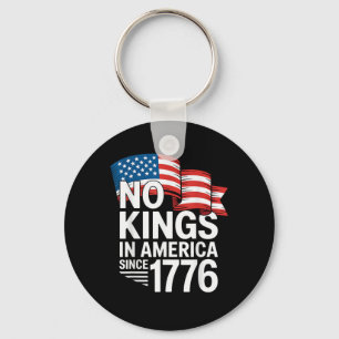 No Kings In America Since 1776 Protest Creative St Key Ring
