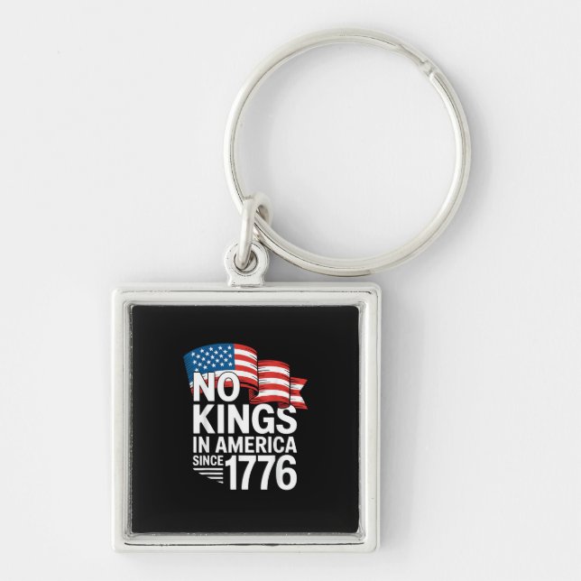 No Kings In America Since 1776 Protest Creative St Key Ring (Front)