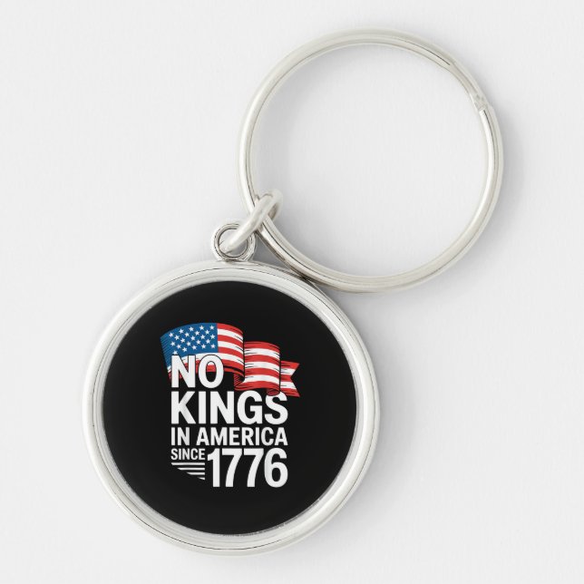 No Kings In America Since 1776 Protest Creative St Key Ring (Front)