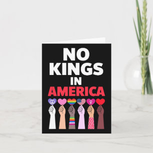 No Kings In America Since 1776 Protest Sign Card