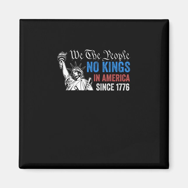 No Kings In America Since 1776 Retro Classic Magnet (Front)