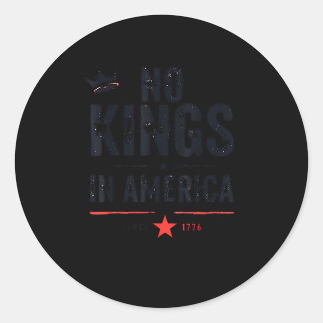 No Kings In America Since 1776 Retro Style Look Classic Round Sticker (Front)