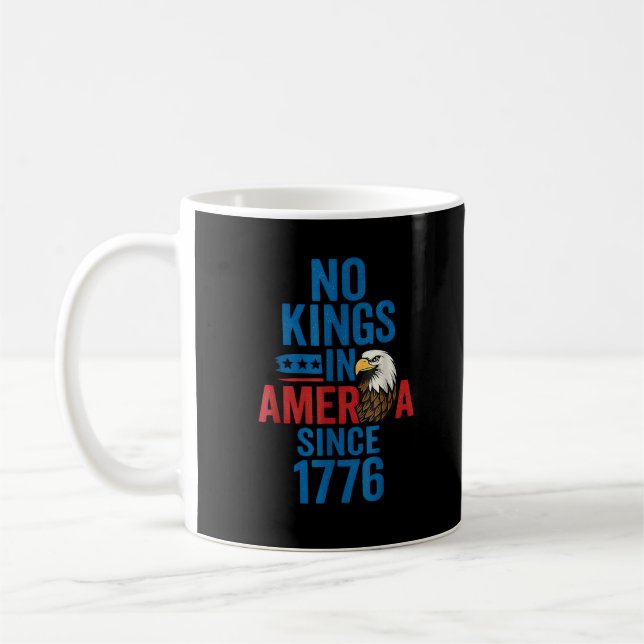No Kings In America Since 1776 Shirt No Kings Men  Coffee Mug (Left)