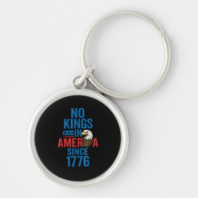 No Kings In America Since 1776 Shirt No Kings Men  Key Ring (Front)