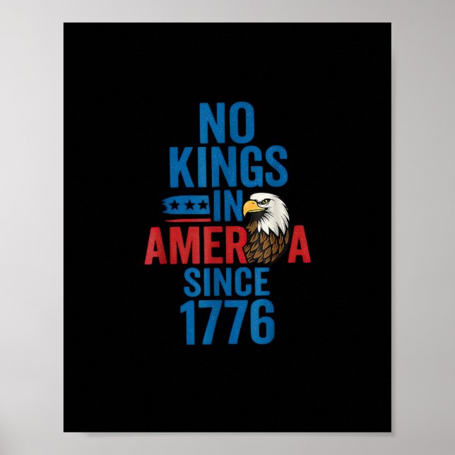 No Kings In America Since 1776 Shirt No Kings Men  Poster (Front)