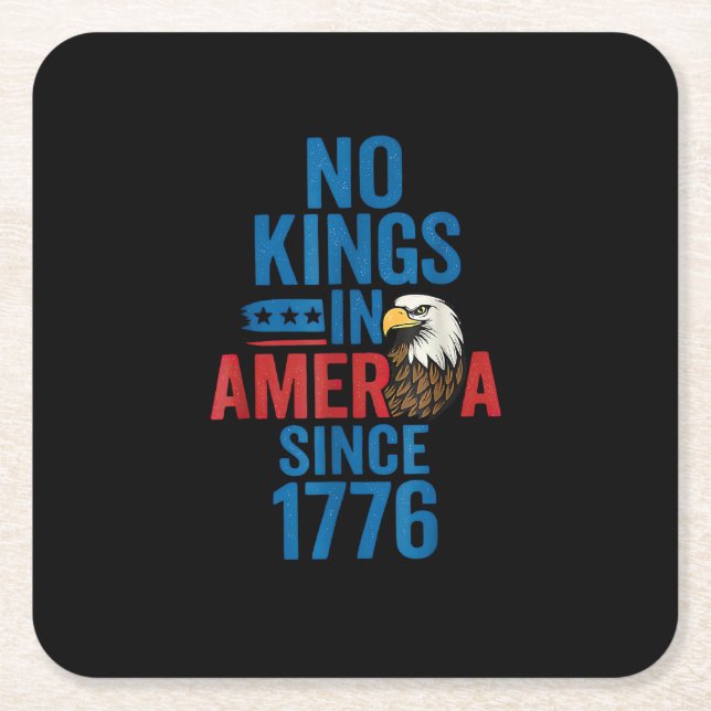 No Kings In America Since 1776 Shirt No Kings Men  Square Paper Coaster (Front)