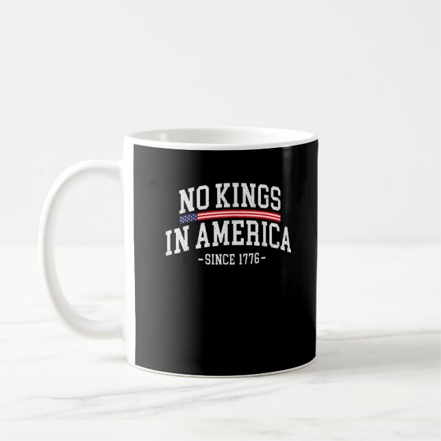 No Kings In America Since 1776  Spirit Coffee Mug (Left)