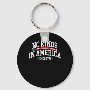 No Kings In America Since 1776  Spirit Key Ring