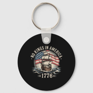 No Kings In America Since 1776 Spirit Patriotic Me Key Ring
