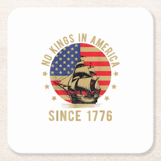 No Kings In America Since 1776 US Flag Patriotic  Square Paper Coaster (Front)