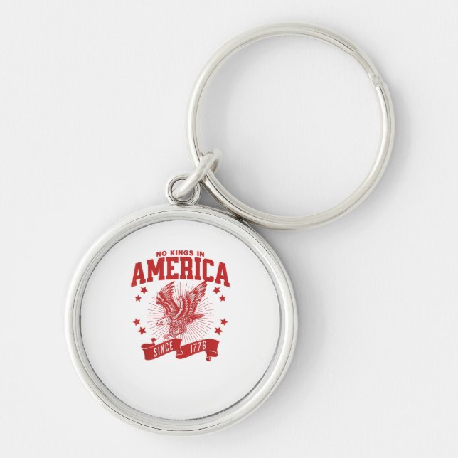No Kings In America Since 1776 USA  Eagle Key Ring (Front)