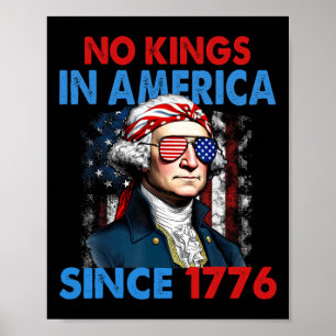 No Kings In America Since 1776 Usa Flag Save Democ Poster