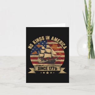 No Kings In America Since 1776 Vintage Patriotic U Card