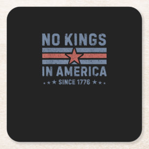 No Kings In America Since 1776 Vintage Square Paper Coaster