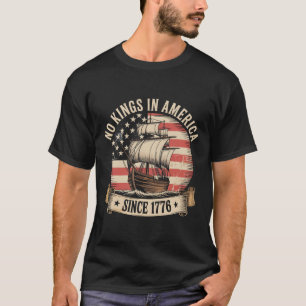 No Kings In America Since 1776 Vintage Usa Patriot T-Shirt