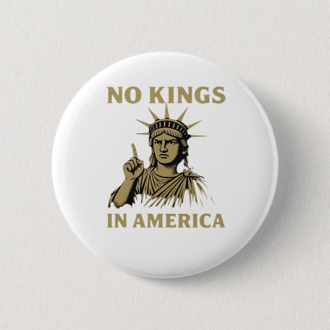 No Kings In America Statue Of  No Kings Day Protes 6 Cm Round Badge (Front)