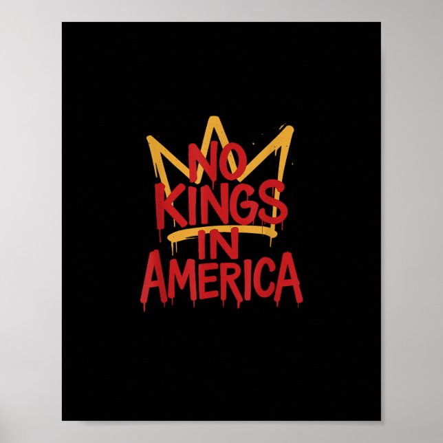 No Kings In America Street Art Political Creative  Poster (Front)