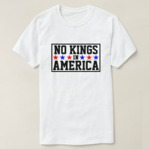 No Kings in America T-Shirt