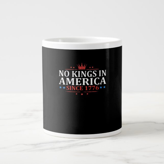 No Kings In America United States Independence Cla Large Coffee Mug (Front)