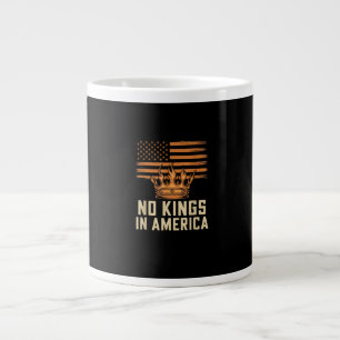 No Kings In America United States Independence Cre Large Coffee Mug