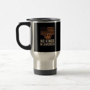 No Kings In America United States Independence Cre Travel Mug