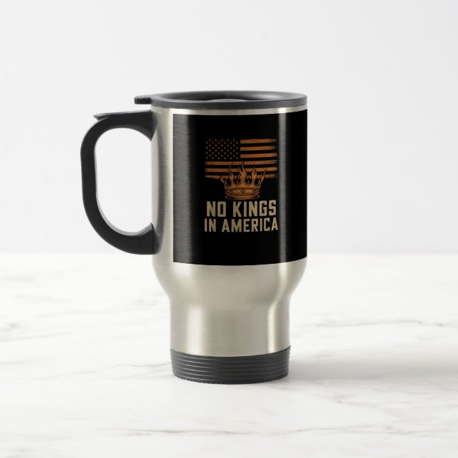 No Kings In America United States Independence Cre Travel Mug (Left)