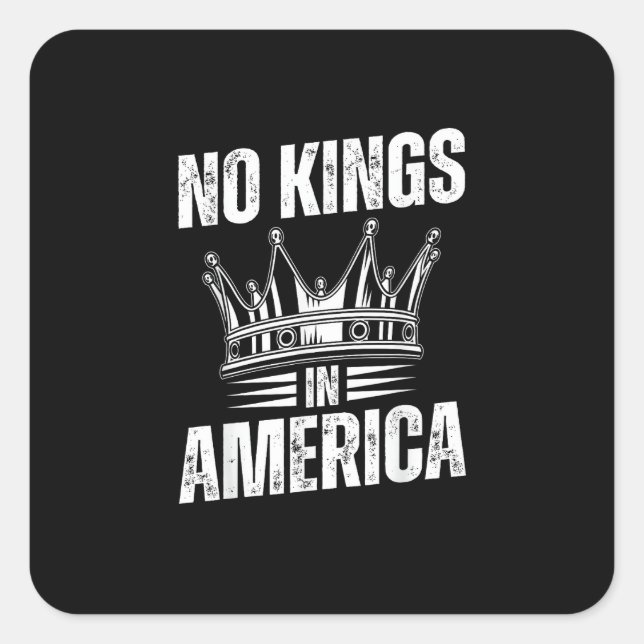 No Kings In America United States Independence Vin Square Sticker (Front)