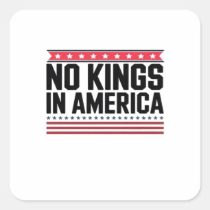 No Kings In America USA Bold Design Square Sticker