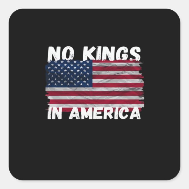 No Kings In America USA Flag Freedom Classic Square Sticker (Front)
