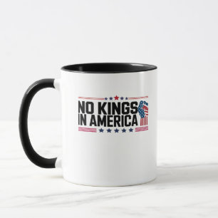 No Kings In America USA Patriotic Style Mug