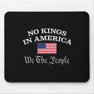 No Kings In America We The People 1776 Political M Mouse Mat