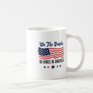 No Kings In America We The People 2 Coffee Mug