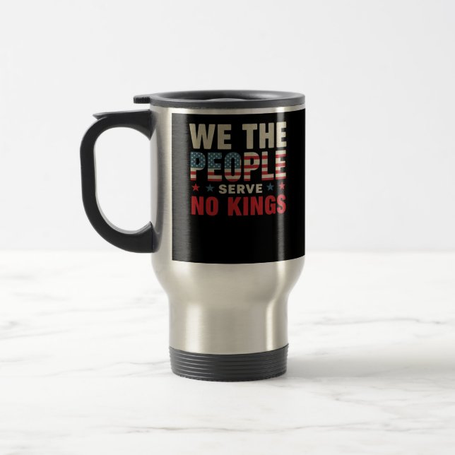 No Kings In America We The People Classic Travel Mug (Left)
