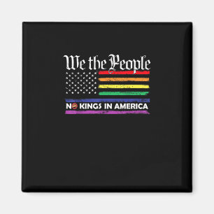No Kings In America We The People Creative Design Magnet