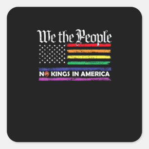 No Kings In America We The People Creative Design Square Sticker
