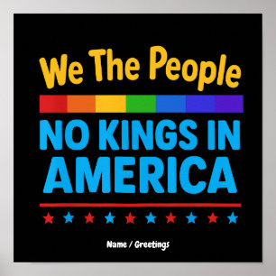 No Kings In America We The People Equality Freedom Poster