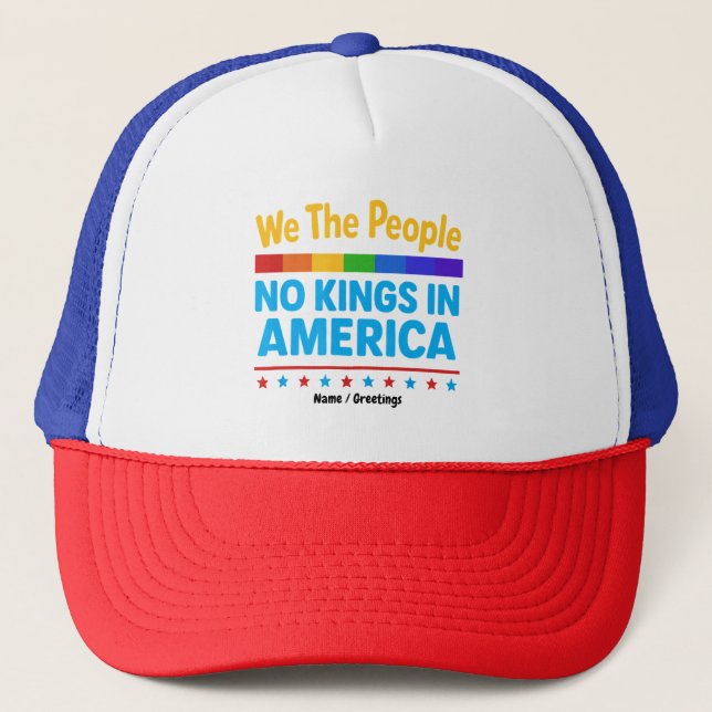 No Kings In America We The People Equality Freedom Trucker Hat (Front)