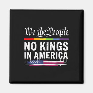 No Kings In America We The People Lgbt Magnet