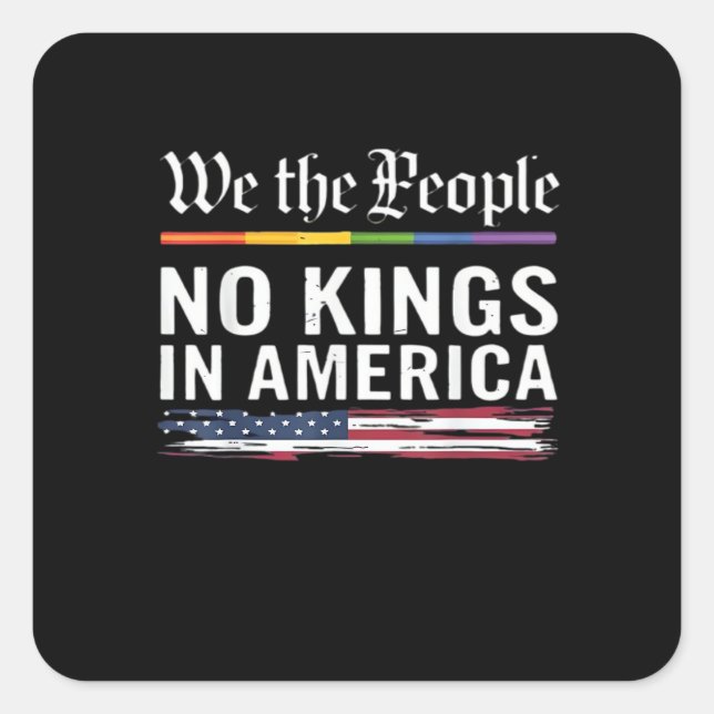 No Kings In America We The People Political Americ Square Sticker (Front)