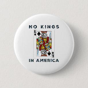 No Kings In America We The People Political Creati 6 Cm Round Badge