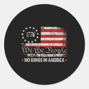No Kings In America We The People Political Men Wo Classic Round Sticker