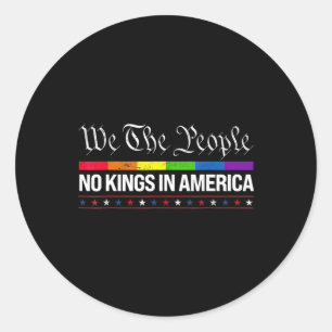 No Kings In America We The People Political Shirt Classic Round Sticker