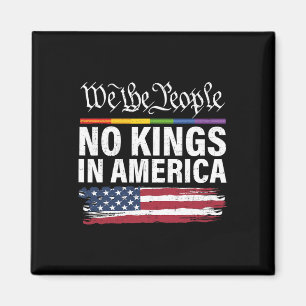 No Kings In America We The People Political Shirt  Magnet