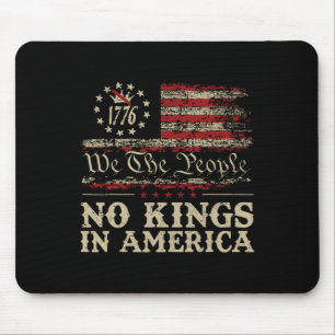 No Kings In America We The People Political Shirt Mouse Mat