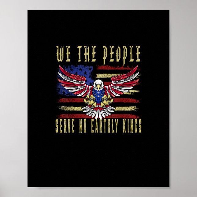 No Kings In America We The People Serve No Kings Poster (Front)