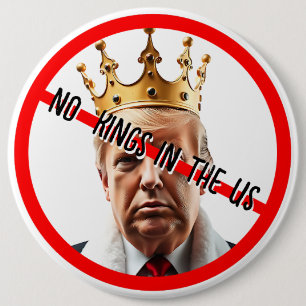 No Kings in American   Anti- Trump Large 6 Cm Round Badge